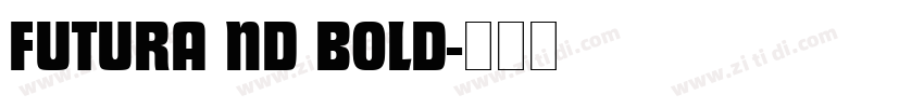 FUTURA ND BOLD字体转换